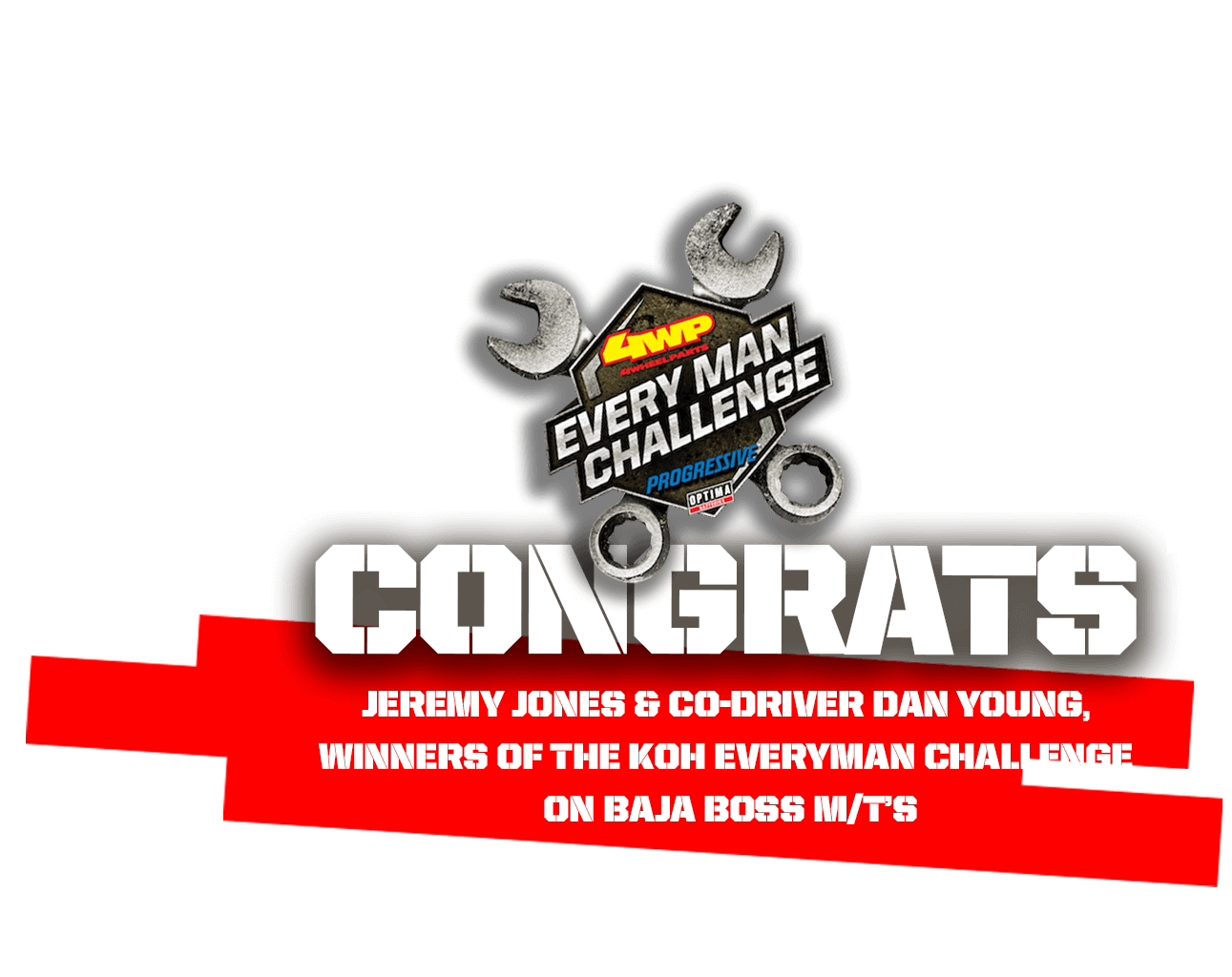 "Jeremy Jones and Co-Driver Dan Young, Winners of the KOH Everyman Challenge on Baja Boss M/Ts"